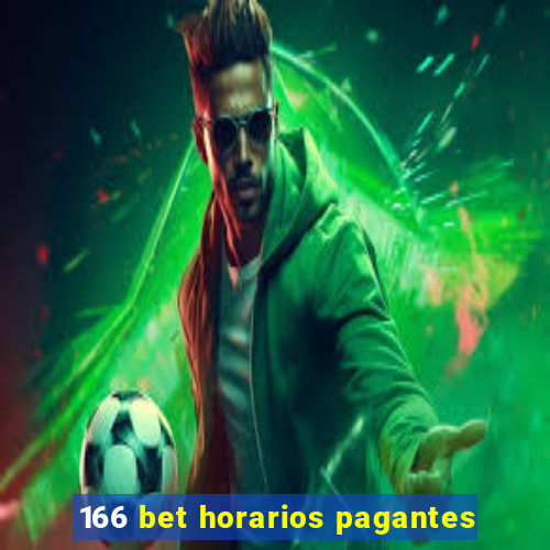 166 bet horarios pagantes